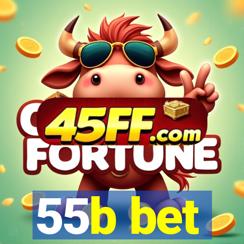 55b bet